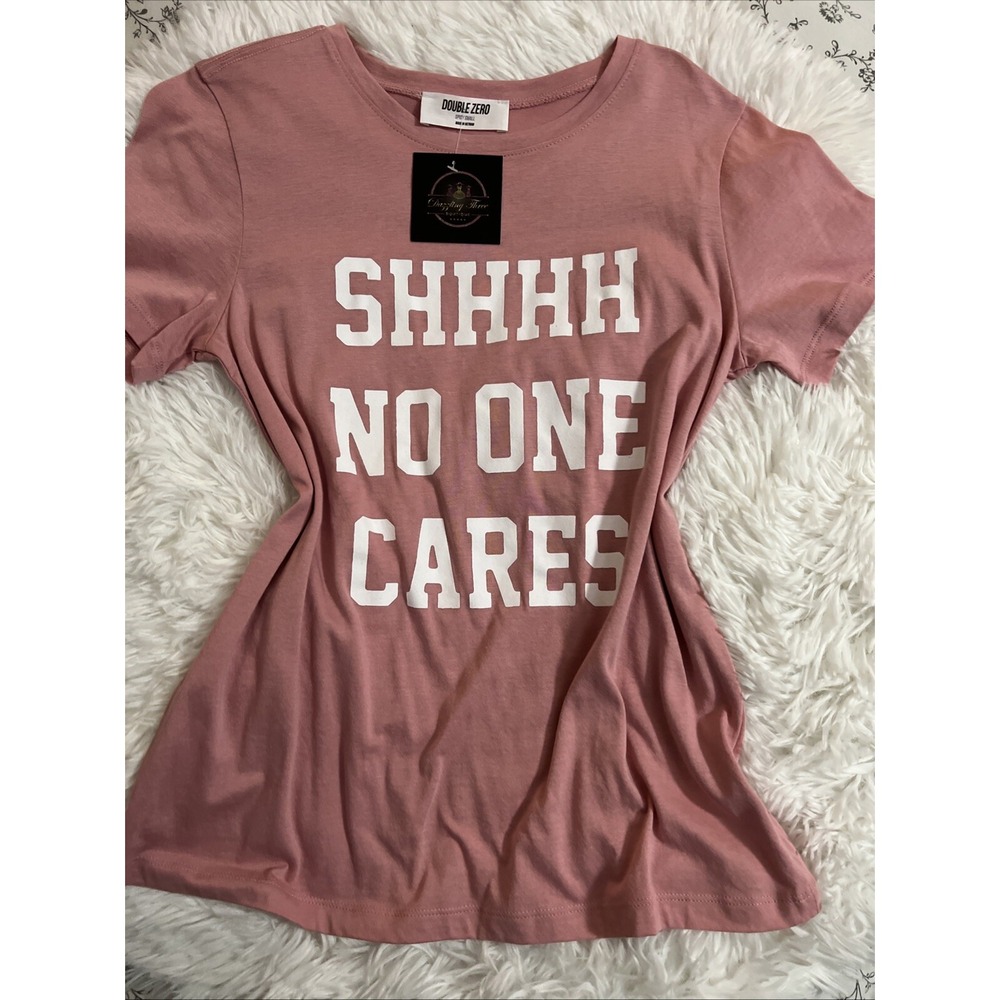 Trendy Pink Graphic Tee – "Shhhh No One‎ Cares" Statement Shirt – Size LARGE
